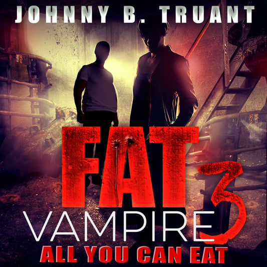 Fat Vampire 3: All You Can Eat - Audiobook