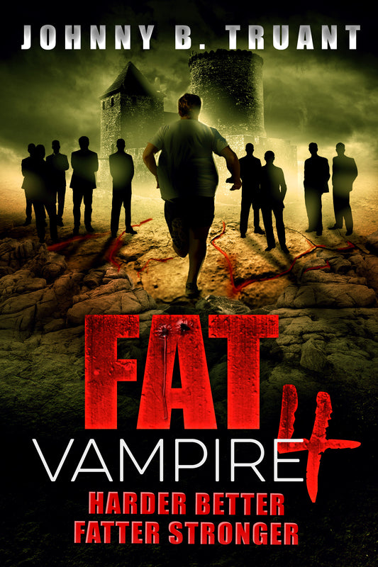 Fat Vampire 4: Harder Better Fatter Stronger - Paperback